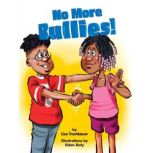 No More Bullies!, Lisa Trumbauer