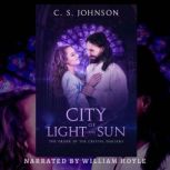 City of Light and Sun, C. S. Johnson