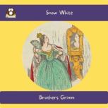 Snow White, Brothers Grimm