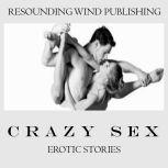 Crazy Sex Erotic Stories , Torri Tumbles
