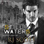 Still Waters, RJ Scott