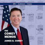 The Comey Memos, James B. Comey