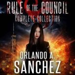 Rule of The Council, Orlando A. Sanchez