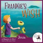 Frankie's Wish, Once Upon A Dance