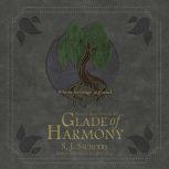 Glade of Harmony, S.J. Saunders