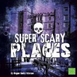 Super Scary Places, Megan Cooley Peterson