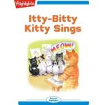 Itty-Bitty Kitty Sings, Joy Cowley