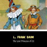 Lost Princess of Oz, The [The Wizard of Oz series #11], L. Frank Baum