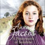 A Pennyworth of Sunshine The Irish Sisters, Book 1, Anna Jacobs