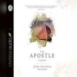 The Apostle A Life of Paul, John Pollock