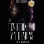 Devotion for My Demons, Reese T. Lightfoot