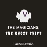 The Ghost Shift, Rachel  Lawson