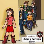 Diary of a Sassy Heroine A High School Girl's Journal, Jeff Child
