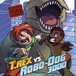 T. Rex vs Robo-Dog 3000, Scott Nickel