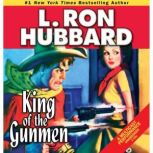 King of the Gunmen, L. Ron Hubbard