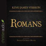 The Holy Bible in Audio - King James Version: Romans, David Cochran Heath