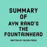 Summary of Ayn Rand's The Fountainhead, Falcon Press