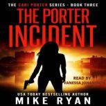 The Porter Incident, Mike Ryan