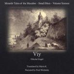Viy (Moonlit Tales of the Macabre - Small Bites Book 16), Nikolai Gogol