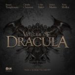 Voices of Dracula - The Cleric's Crypt, Dacre Stoker