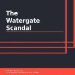 The Watergate Scandal, Introbooks Team