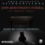 John Mortonson's Funeral, Ambrose Bierce