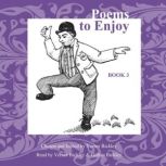 Poems to Enjoy Book 3 An Anthology of Poems, Verner Bickley