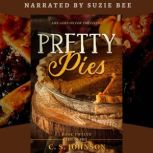 Pretty Pies Life Goes On for the Living, C. S. Johnson