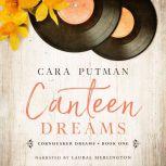 Canteen Dreams A WWII Inspirational Romance