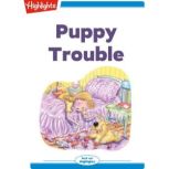 Puppy Trouble, Leslie A. Kimmelman