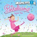 Pinkalicious: Soccer Star, Victoria Kann
