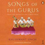 Songs Of The Gurus, Khushwant Singh