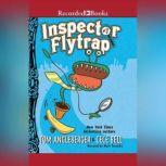 Inspector Flytrap, Tom Angleberger