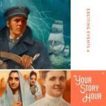 Exciting Events: Volume 04, Your Story Hour