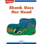 Skunk Uses Her Head, Diana G. Conway