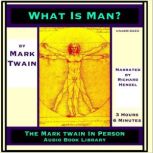 What Is Man?, Mark Twain