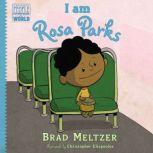 I am Rosa Parks, Brad Meltzer