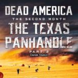 Dead America - The Texas Panhandle - Pt. 2, Derek Slaton