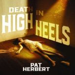 Death in High Heels, Pat Herbert