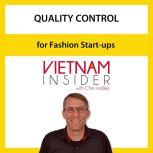 Quality Control for Fashion Start-ups with Chris Walker Save your shirt by doing QC right.