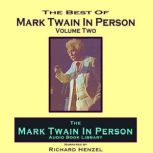 Mark Twain In Person Vol. 2, Mark Twain