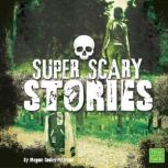 Super Scary Stories, Megan Cooley Peterson