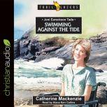Joni Eareckson Tada Swimming Against the Tide, Catherine MacKenzie