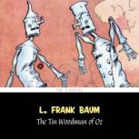 Tin Woodman of Oz, The [The Wizard of Oz series #12], L. Frank Baum