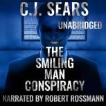 The Smiling Man Conspiracy, C.J. Sears