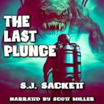 The Last Plunge, S. J. Sackett