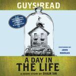 Guys Read: A Day In the Life A Short Story from Guys Read: Other Worlds, Shaun Tan