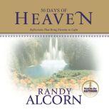 50 Days of Heaven Reflections That Bring Eternity to Light, Randy Alcorn