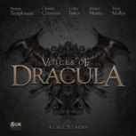 Voices of Dracula - A Call to Arms, Dacre Stoker