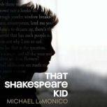 That Shakespeare Kid, Michael  LoMonico
